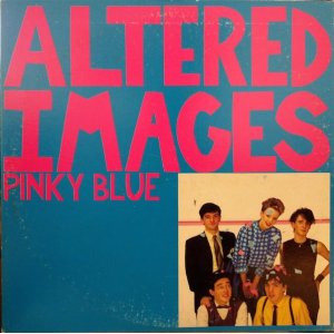 画像: オルタード・イメージ（Altered Image）/ ピンキー・ブルー (LP)♪