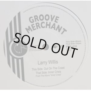 画像: LARRY WILLIS / OUT ON THE COAST、INNER CRISIS (7")♪