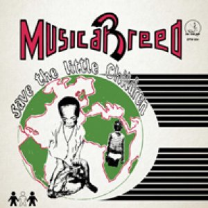 画像: MUSICAL BREED / SAVE THE LITTLE CHILDREN (LP)♪