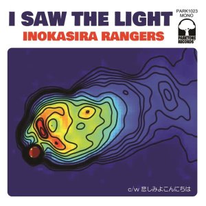 画像: 井の頭レンジャーズ / I SAW THE LIGHT (7")♪