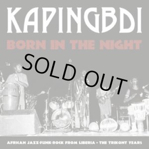 画像: KAPINGBDI / BORN IN THE NIGHT (LP)♪