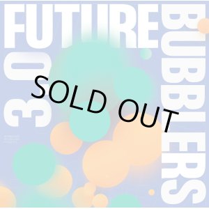 画像: V.A. / FUTURE BUBBLERS 3.0 (LP)