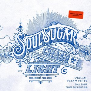 画像: SOUL SUGAR / CHASE THE LIGHT DUB (LP)♪