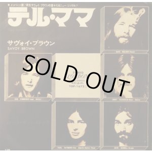 画像: サヴォイ・ブラウン（Savoy Brown）/ テル・ママ (7")♪