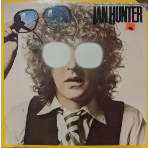 画像: IAN HUNTER / YOU’RE NEVER ALONE WITH A SCHIZOPHRENIC (LP)♪
