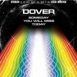 画像: DOVER / SOMEDAY YOU WILL MISS TODAY (LP)♪