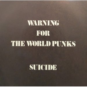 画像: SUICIDE / WARNING FOR THE WORLD PUNKS (7")♪