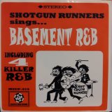 画像: ショットガン・ランナーズ / BASEMENT R&B (7")♪