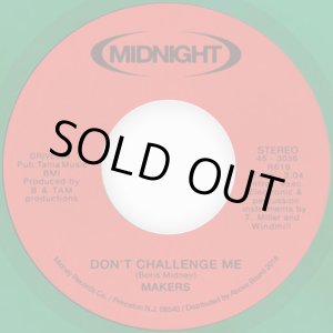 画像: MAKERS / DON' T CHALLENGE ME (7")♪