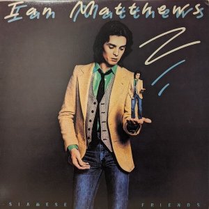 画像: IAN MATTHEWS / SIAMESE FRIENDS (LP)♪