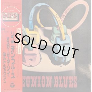 画像: オスカー・ピーターソンとミルト・ジャクソン（Oscar Peterson / Milt Jackson）/ リユニオン・ブルース (LP)