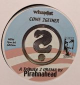 画像: PIRANHAHEAD / COME 2GETHER - A TRIBUTE 2 OBAMA (12")♪