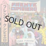 画像: FRENTE CUMBIERO（フレンテ・クンビエロ） / CERA PERFIDA (LP：Re-Entry)♪