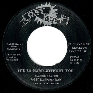 画像: PATSY MILLICENT TODD / IT’S SO HARD WITHOUT YOU (7")♪