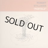 画像: ROBERT STILLMAN / PORTALS (LP)