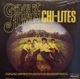 画像: THE CHI-LITES / GIVE IT AWAY (LP)♪