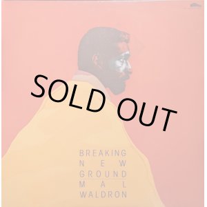 画像: マル・ウォルドロン（Mal Waldron） / ブレイキング・ニュー・グラウンド (LP)♪