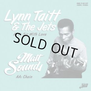 画像: LYNN TAITT & THE JETS 2009・MATT SOUNDS / TO SIR WITH LOVE・CHAIN (7")♪