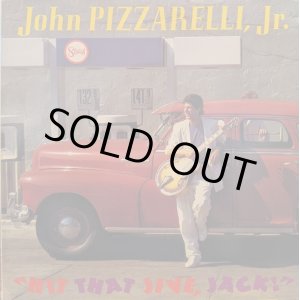 画像: JOHN PIZZARELLI, Jr. / HIT THAT JIVE, JACK (LP)♪