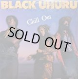 画像: BLACK UHURU / CHILL OUT (LP)♪