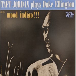画像: TAFT JOHNSON / MOOD INDIGO!!! : TAFT JORDAN plays DUKE JORDAN (LP)♪