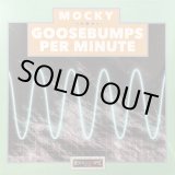 画像: MOCKY / GOOSEBUMPS PER MINUTE (LP)♪