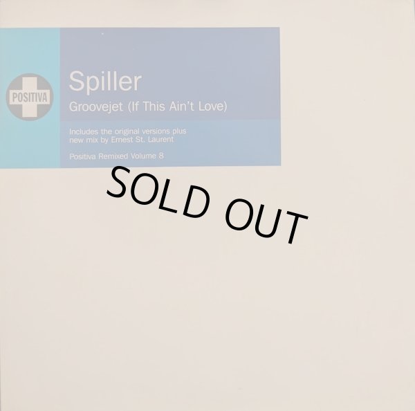 SPILLER / GROOVEJET (IF THIS AIN'T LOVE) (12