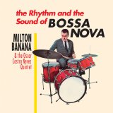 画像: MILTON BANANA & THE OSCAR CASTRO NEVES QUINTET / THE RHYTHM AND THE SOUND OF BOSSA NOVA (LP)♪