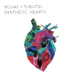 画像: MSAKI + TUBATSI / SYNTHETIC HEARTS (LP)♪