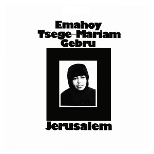 画像: EMAHOY TSEGE-MARIAM GEBRU / JERUSALEM (LP)♪