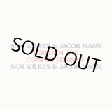 画像: SAM WILKES & JACOB MANN / PERFORM THE COMPOSITIONS OF SAM WILKES & JACOB MANN (LP)♪