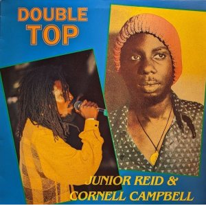 画像: JUNIOR REID & CORNELL CAMPBELL / DOUBLE TOP (LP)♪