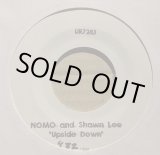 画像: NOMO and SHAWN LEE / UPSIDE DOWN (7")♪