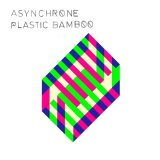 画像: ASYNCHRONE / PLASTIC BAMBOO (LP：Re-Entry)♪