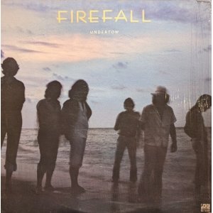 画像: FIREFALL / UNDERTOW (LP)♪