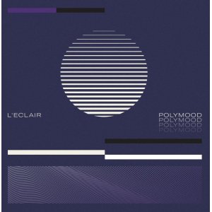 画像: L'ECLAIR / POLYMOOD (LP)♪