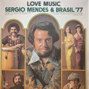画像: セルジオ・メンデス＆ブラジル’77 / ラヴ・ミュージック (LP)♪