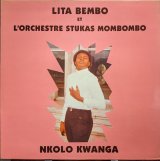 画像: LITA BEMBO et L’ORCHESTRE STUKAS MOMBOMBO / NKOLO KWANGA (LP)♪