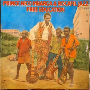 画像: PRINCE NICO MBARAGA & ROCAFIL JAZZ / FREE EDUCATION (LP)