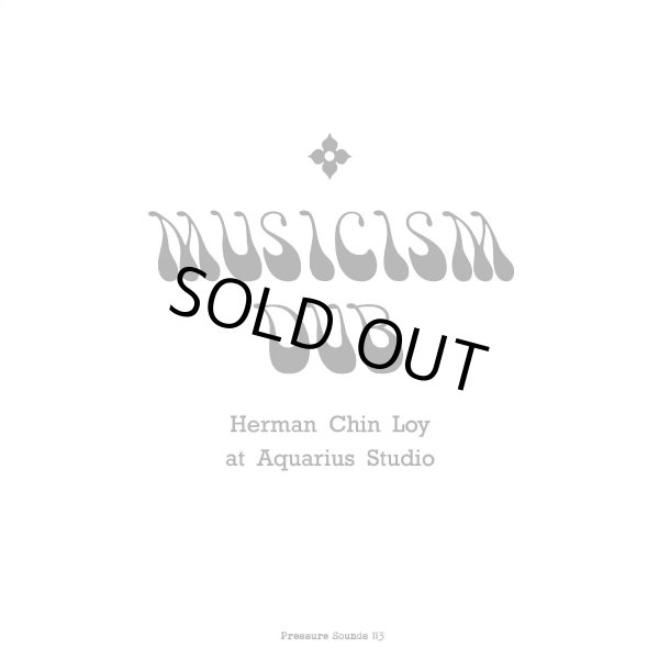 画像1: HERMAN CHIN LOY / MUSICISM DUB : HERMAN CHIN LOY AT AQUARIUS STUDIO (LP)♪