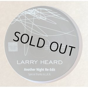 画像: LARRY HEARD / ANOTHER NIGHT KDJ RE-EDIT (12")♪