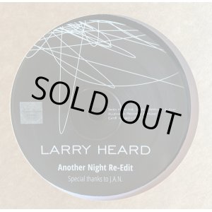 画像: LARRY HEARD / ANOTHER NIGHT KDJ RE-EDIT (12"：Re-Entry)