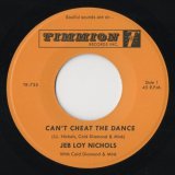 画像: JEB LOY NICHOLS / CAN’T CHEAT THE DANCE (7"：Re-Entry)♪