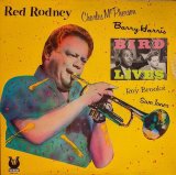 画像: RED RODNEY / BIRD LIVES! (LP)♪