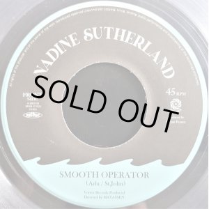 画像: NADINE SUTHERLAND / SMOOTH OPERATOR (7" - Re-Entry)♪