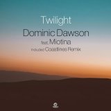 画像: DOMINIC DAWSON feat. MIOTINA / TWILIGHT (7")♪