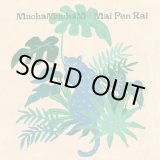 画像: MUCHAMUCHAM / MAI PEN RAI (7")♪