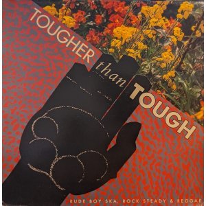 画像: V.A. / TOUGHER THAN TOUGH (LP)♪