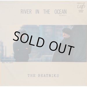 画像: THE BEATNIKS（ザ・ビートニクス）/ RIVER IN THE OCEAN (7")♪