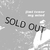 画像: JIMI TENOR / MY MIND (7")♪